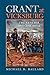 Grant at Vicksburg: The Gen...