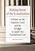 Making Sense of the Constitution: A Primer on the Supreme Court and Its Struggle to Apply Our Fundamental Law