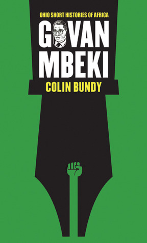 Govan Mbeki (Ohio Short Histories of Africa)
