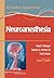 A Practical Approach to Neuroanesthesia (Practical Approach to Anesthesiology)