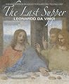 The Last Supper: The Masterpiece Revealed Through High Technology