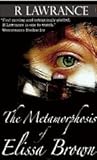 The Metamorphosis of Elissa Brown by Rebecca Lawrance