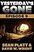 Yesterday's Gone: Episode 9 (Yesterday's Gone, #9)