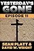 Yesterday's Gone: Episode 11 (Yesterday's Gone, #11)
