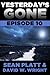 Yesterday's Gone by Sean Platt