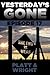 Yesterday's Gone: Episode 17 (Yesterday's Gone, #17)