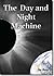 The Day and Night Machine
