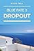 Dropout (Blue Fate #3)