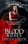 Blood Roses by Lindsay J. Pryor