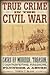 True Crime in the Civil War...