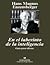 En el laberinto de la inteligencia. Guía para idiotas by Hans Magnus Enzensberger