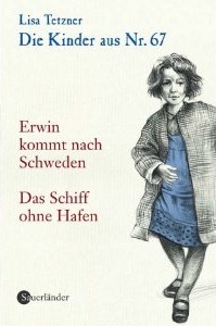 Erwin kommt nach Schweden / Das Schiff ohne Hafen (Die Kinder aus Nr. 67 #3-4)