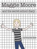Maggie Moore and the Secret School Diary
