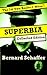 Superbia Collected Edition by Bernard Schaffer