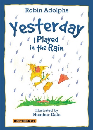 Yesterday I Played in the Rain