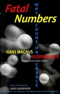 Fatal Numbers: Why Count on Chance (Paperback)