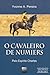 O Cavaleiro de Numiers by Yvonne A. Pereira