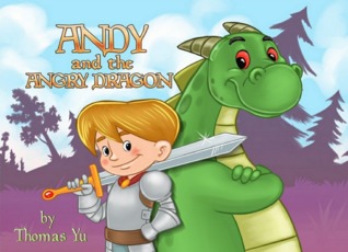 Andy and the Angry Dragon (Kindle Edition)