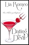 Dating The Devil by Lia Romeo