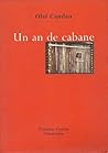 Un an de cabane