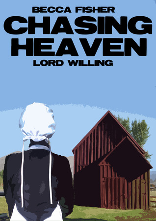 Chasing Heaven: Lord Willing