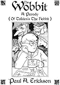 The Wobbit: A Parody
