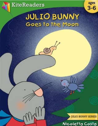 Julio Bunny Goes to the Moon (Julio Bunny, #1)
