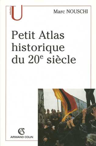 Petit Atlas historique du 20e siècle