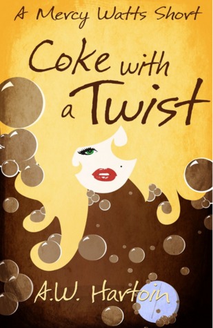 Coke with a Twist (A Mercy Watts short)
