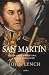 San Martín: Soldado argentino, héroe americano