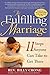 The Fulfilling Marriage: Eleven Steps Anyone Can Take to Get There