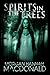 Spirits in the Trees (The S...
