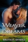 Weaver of Dreams by Brenda Sparks