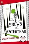 The Snows of Yesteryear by Gregor von Rezzori