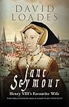 Jane Seymour by David Loades