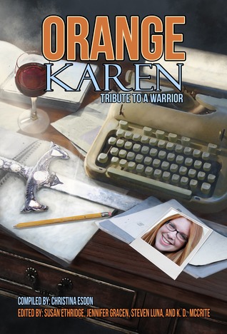 Orange Karen: Tribute to a Warrior