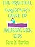 The Practical Caregiver's Guide to Amusing Sick Kids (The Practical Caregiver Guides, #5)