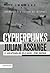 Cypherpunks: Liberdade e o Futuro da Internet