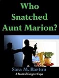 Who Snatched Aunt Marion?