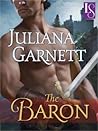 The Baron by Juliana Garnett The Baron by Juliana Garnett
