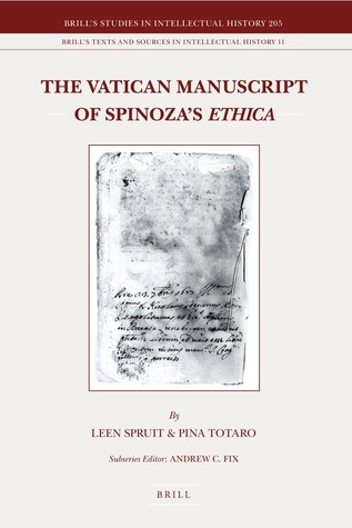 The Vatican Manuscript of Spinoza’s Ethica