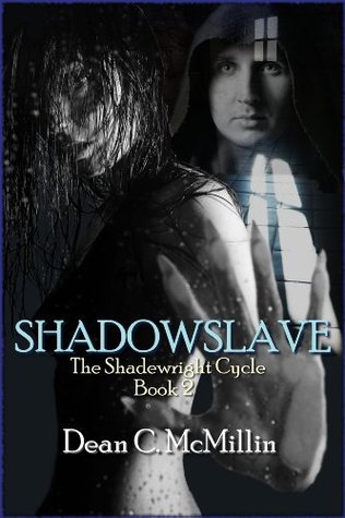 Shadowslave (Shadewright Cycle Book 2)