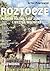 Roztocze, Puszcza Solska, Lasy Janowskie i Wyżyna Wołyńska (część polska). Przewodnik turystyczny