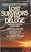 The Lost Survivors of the Deluge