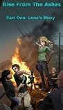 Rise From The Ashes: Lena's Story