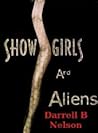 Showgirls and Aliens