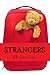 Strangers