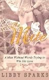 The Mute- A Man Without Words, Trying to Win His Love (Paris Historical Romance Novels, #2)