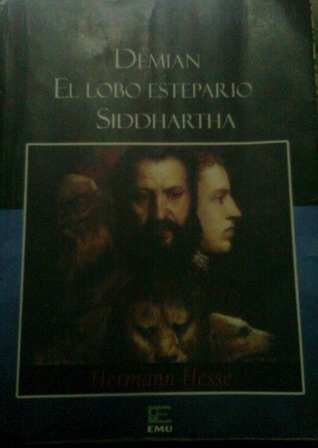 Inolvidables de la literatura: Demian, El Lobo Estepario, Siddhartha.