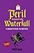 Peril Beyond the Waterfall